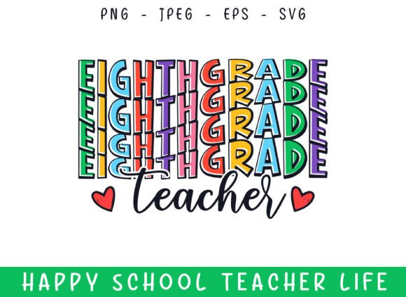 Eighth Grade Teacher Life Kindergarten Graphics and Crafts