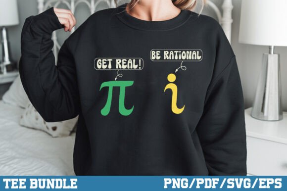 Funny Get Real Be Rational Pi Day Shirt Graphics