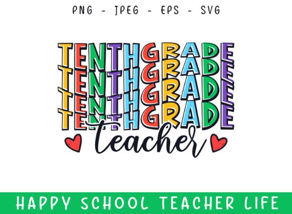 Tenth Grade Teacher Life Kindergarten Graphics